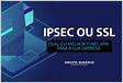 IPSec ou SSL Que tipo de túnel VPN usar Blockbi